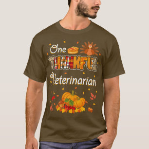 One Thankful Veterinarian Fall Autumn Thanksgiving T-Shirt