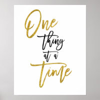 One Thing At a Time Inspirational Quote Gold/black