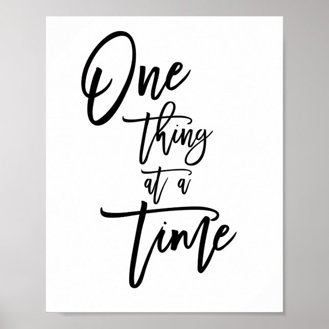 One Thing At a Time Inspirational Quote Poster (Front)