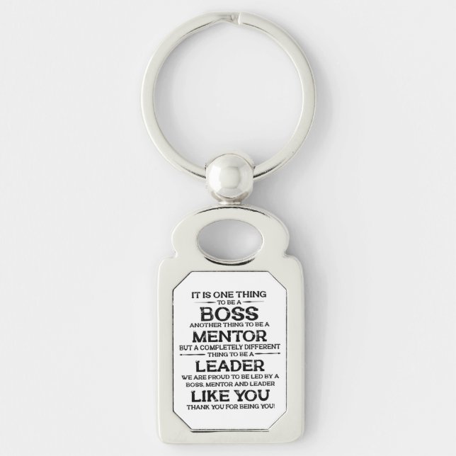 One thing to be a boss | mentor | Leader Quote  Key Ring (Front)