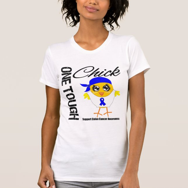 One Tough Chick Colon Cancer Warrior T-Shirt (Front)