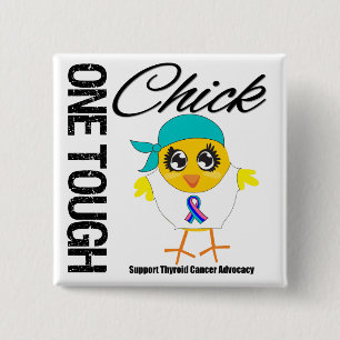 One Tough Chick Thyroid Cancer Warrior 15 Cm Square Badge