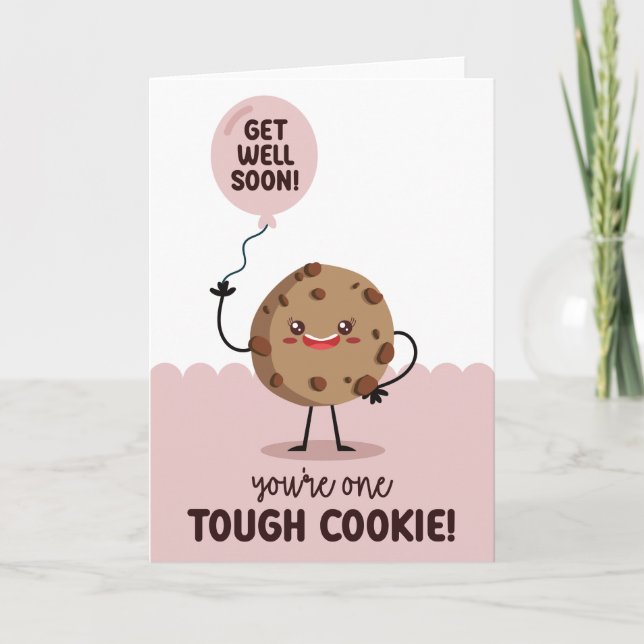 One Tough Cookie Get Well Soon Card (Front)