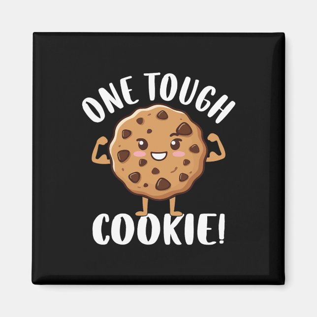 One Tough Cookie  Magnet (Front)
