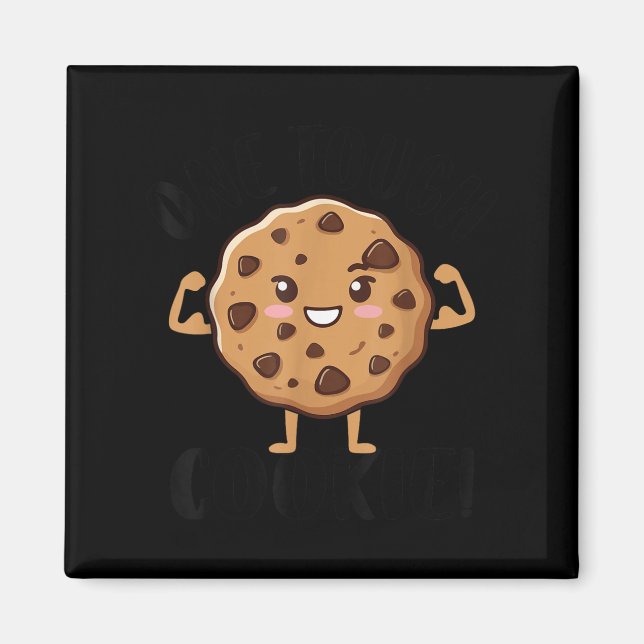 One Tough Cookie  Magnet (Front)
