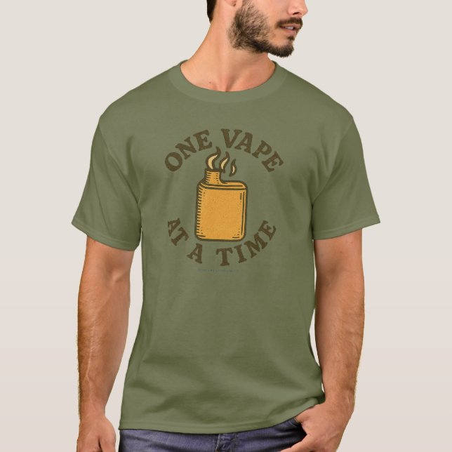 One Vape at a Time - T-Shirt (Front)