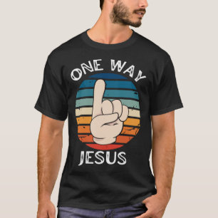 One Way Jesus People Christian Revolution Finger U T-Shirt