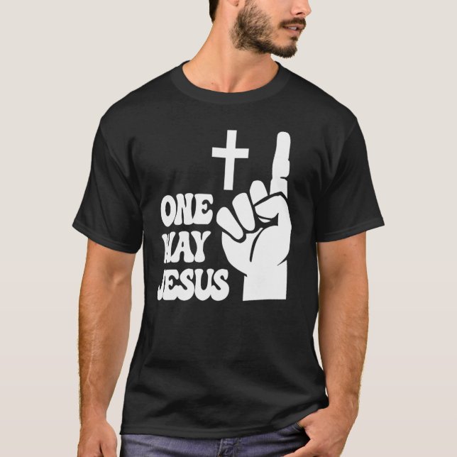 One Way Jesus People Christian Revolution Finger U T-Shirt (Front)