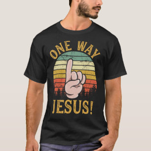 One Way Jesus People Finger Up Christian Revolutio T-Shirt