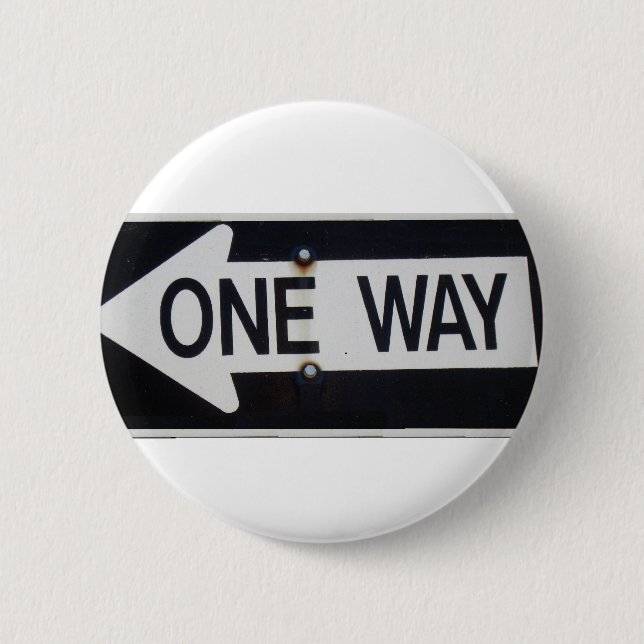 One Way Sign 6 Cm Round Badge (Front)