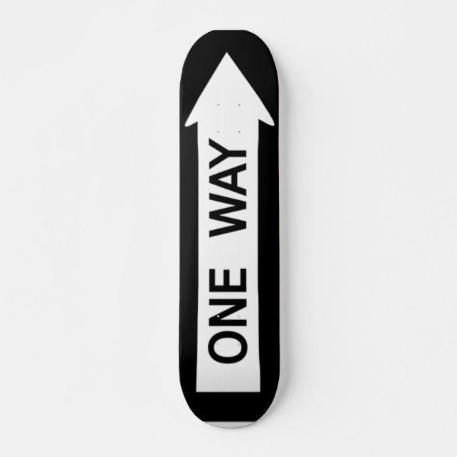 One Way Sign Skateboard (Front)