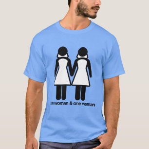 ONE WOMAN AND ONE WOMAN -.png T-Shirt