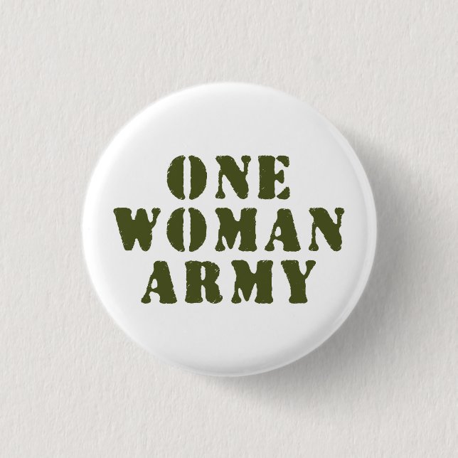 ONE WOMAN ARMY 3 CM ROUND BADGE (Front)