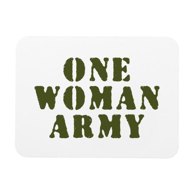 ONE WOMAN ARMY MAGNET (Horizontal)