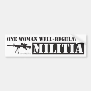 One Woman Well Regulated Militia Bumper Sticker