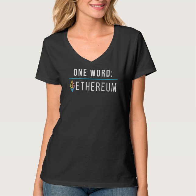 One Word Ethereum Hodl Blockchain Cryptocoin Eth C T-Shirt (Front)