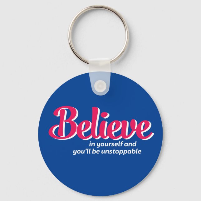 One Word That Say Believe Inspirational Quote Key Ring (Front)