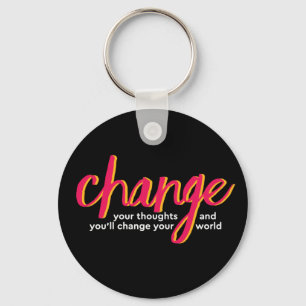One Word That Say Change Inspirational Quote Key Ring