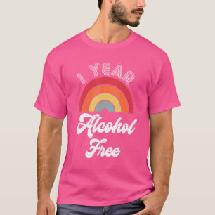 One Year Sober Alcohol Free Sobriety Anniversary F T-Shirt