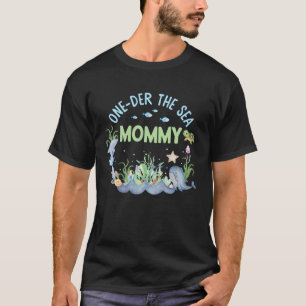 Oneder The Sea Mommy 1st Birthday Boy Girl Family  T-Shirt