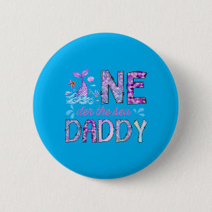 Oneder Under The Sea Daddy 1st Birthday Girl 6 Cm Round Badge