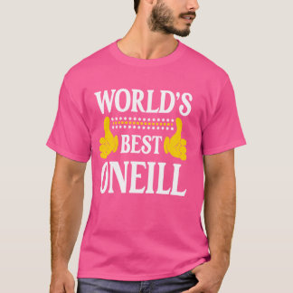 ONeill Surname Team Family Last Name World's Best  T-Shirt