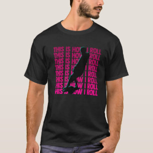 Onewheel this is how I roll float life Skateboard T-Shirt