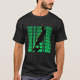 Onewheel this is how I roll float life Skateboard  T-Shirt