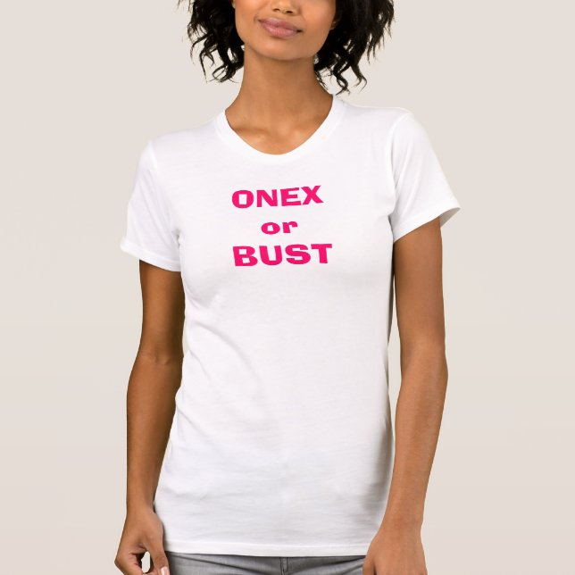 ONEXorBUST T-Shirt (Front)
