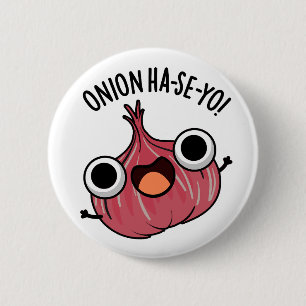Onion Ha-se-yo Funny Korean Pun  6 Cm Round Badge