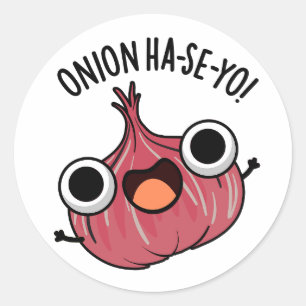 Onion Ha-se-yo Funny Korean Pun  Classic Round Sticker