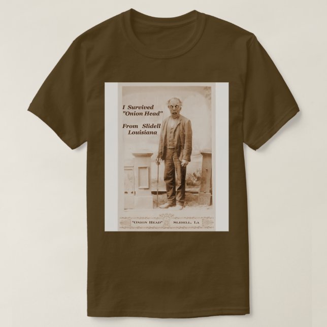 Onion Head from Slidell Louisiana TShirt (Design Front)