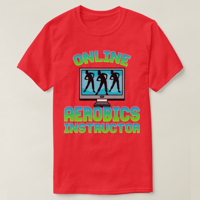 Online Aerobics Instructor T-Shirt (Design Front)