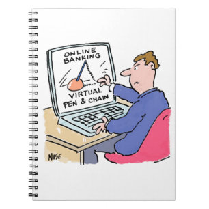 Online Banking Humour Funny Bank Customer Cartoon Notebook