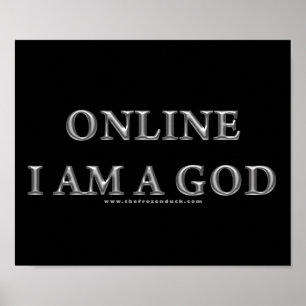 Online I am a God Poster