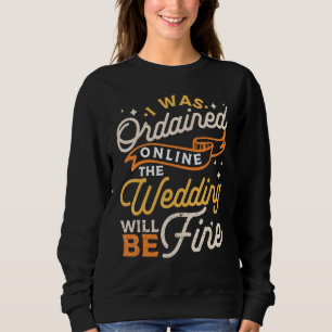 Online Ordained Catholic Priests Wedding Officiant Sweatshirt