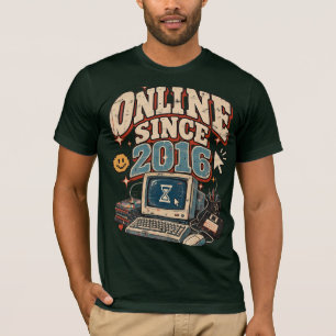 Online Since 2016 Retro Internet Nostalgia Design T-Shirt