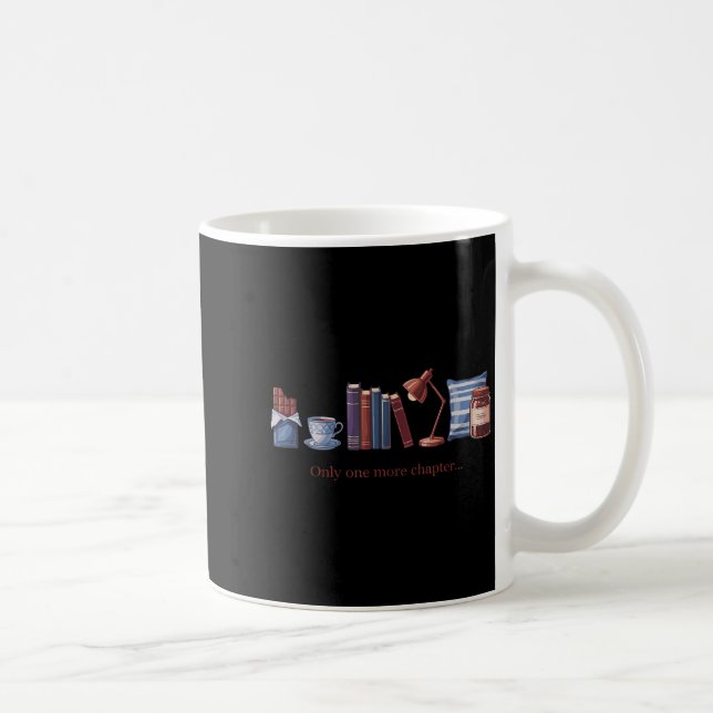 Only 1 more chapter funny bookworm reader books  coffee mug (Right)