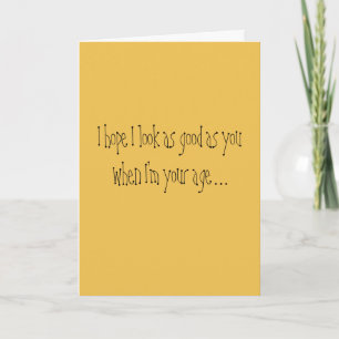Only 50 Humourous Over the Hill Birthday Card
