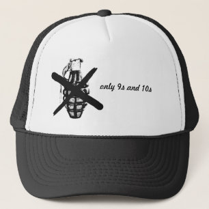 only 9s and 10s trucker hat