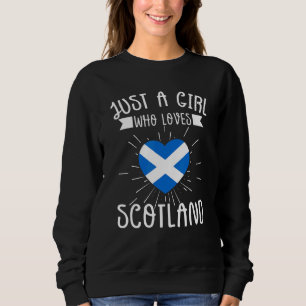 Only A Girl Who Loves Scotland Girl Flag Sweatshirt