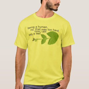 only a leaf T-Shirt