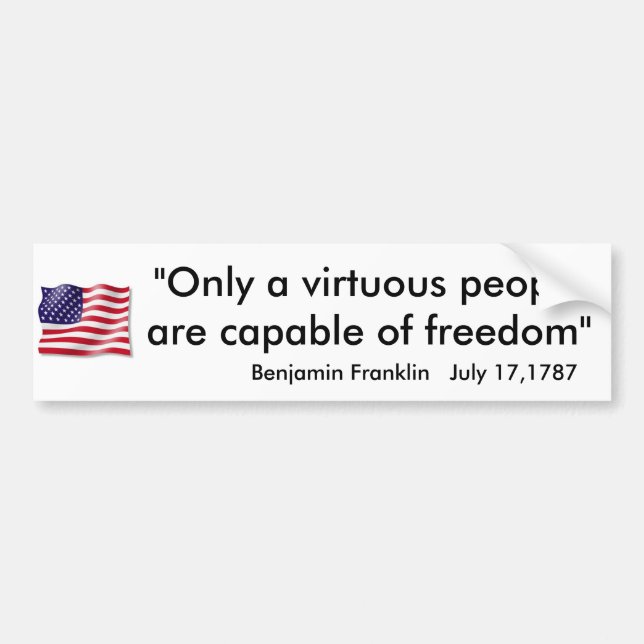 Only a Virtuous People Bumper Sticker (Front)