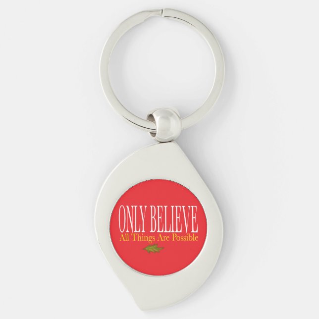 Only Believe All Things Are Possible Red Key Ring (Front)