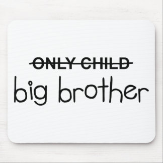 Only Big Brother Mouse Pad
