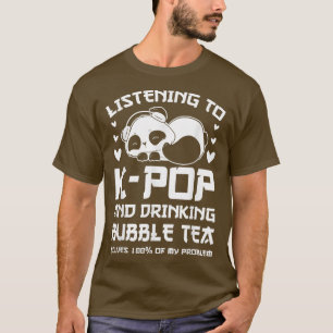Only bubble tea & k-pop better South Korea1457 T-Shirt