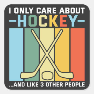 Only Care About Hockey Square Sticker