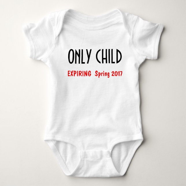 Only Child 1 Baby Bodysuit (Front)
