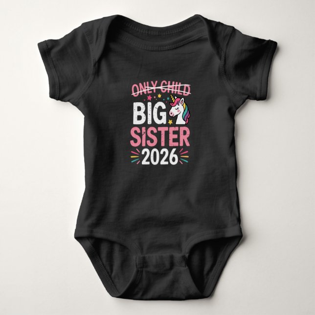 Only Child Crossed Out Big Sister 2026 Pregnancy  Baby Bodysuit (Front)