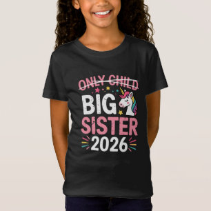 Only Child Crossed Out Big Sister 2026 Pregnancy  T-Shirt